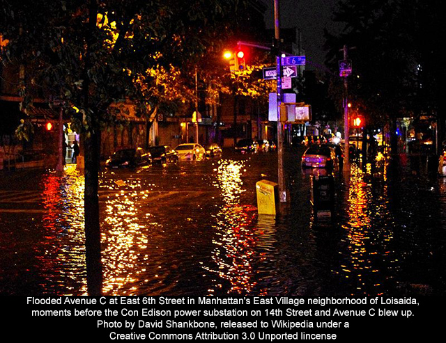Flooded Avenue C at East 6th Street in Manhattan's East Village neighborhood of Loisaida, moments before the Con Edison power substation on 14th Street and Avenue C blew up. Photo by David Shankbone, released to Wikipedia under a Creative Commons Attribution 3.0 Unported lincense