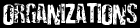 Organizations