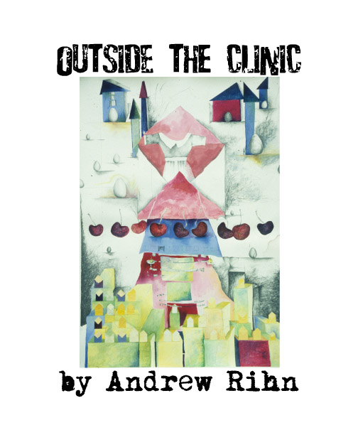 Outside the Clinic by Andrew Rihn