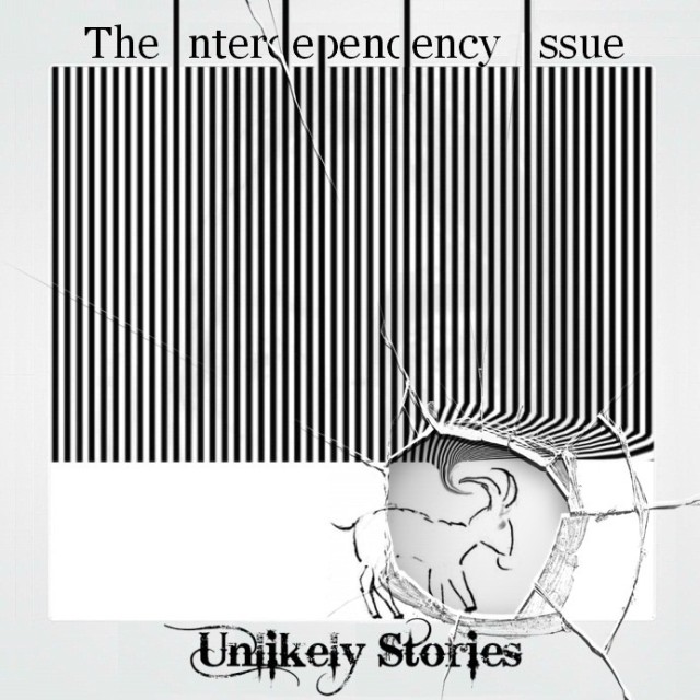 The Interdependency Issue at Unlikley Stories: Episode IV