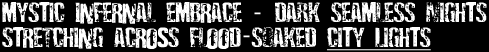 mystic infernal embrace - dark seamless nights stretching across flood soaked city lights