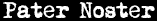 Pater Noster
