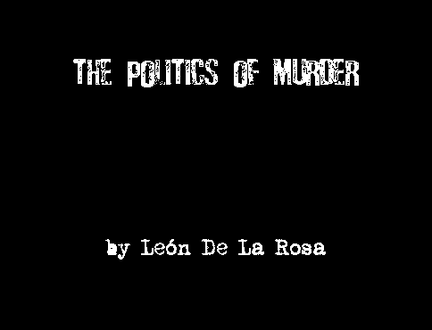 The Politics of Murder