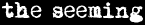 the seeming