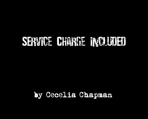 Service Charge Included by Cecelia Chapman