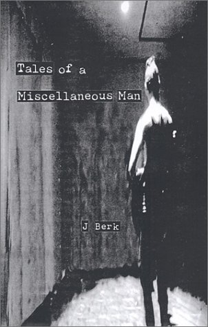 Tales of a Miscellaneous Man