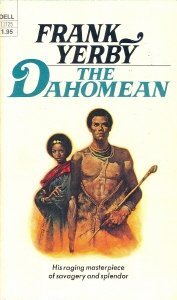 The Dahomean by Frank Yerby